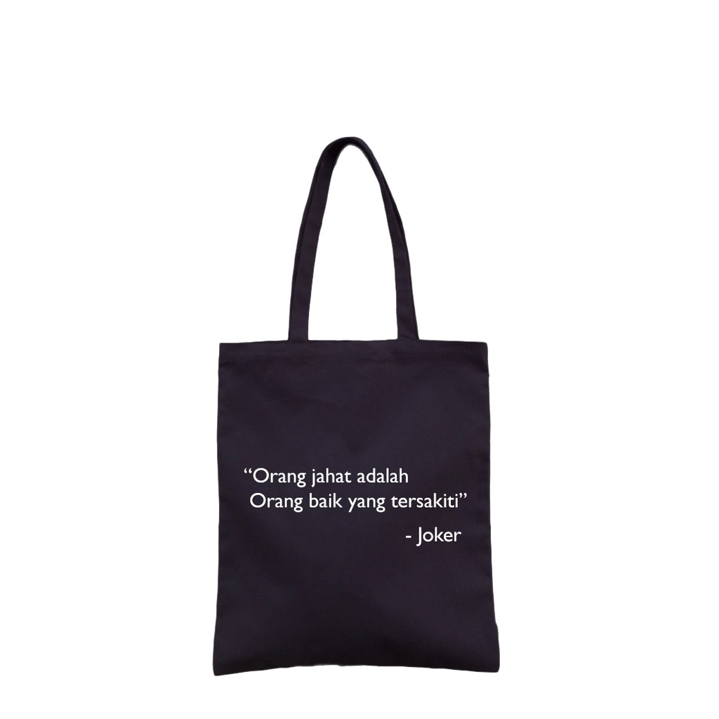 Orang Jahat Adalah Orang Baik Yang Tersakiti "Joker Quotes" - Totebag Wanita / Tote Bag ...