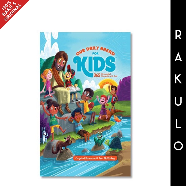 Buku Our Daily Bread for Kids - Crystal Bowman & Teri Mc Kinley Renungan Harian Anak Kristen 365 Har