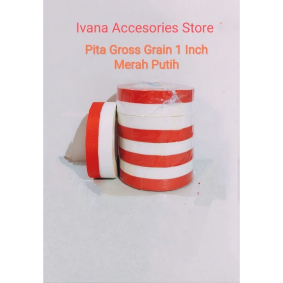 

Pita Gross Grain Merah Putih 1 inch 20 Yard *Premium Product *