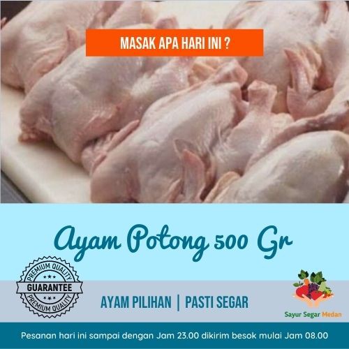 

Sayur Segar Medan | Ayam Potong 500 Gram
