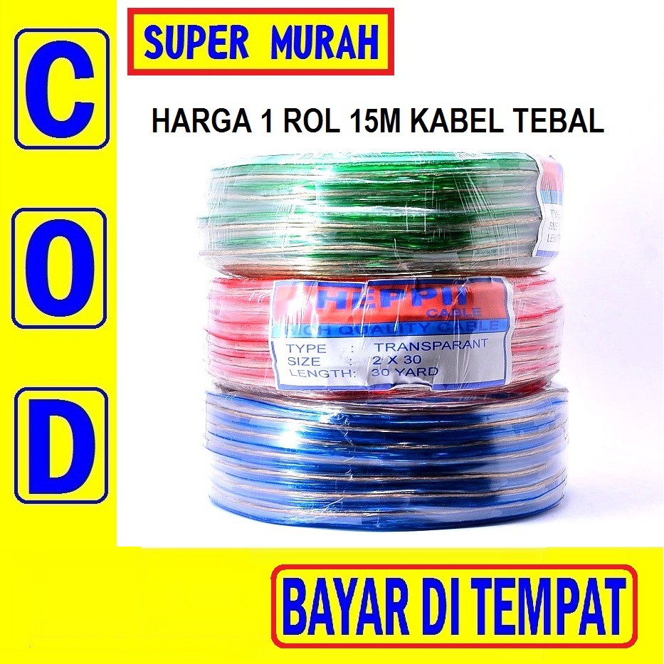 COD Kabel Listrik 1 Rol 15meter Serabut Tebal Banyak Jaminan Kualitas 2X30 sampai 500w 500 watt