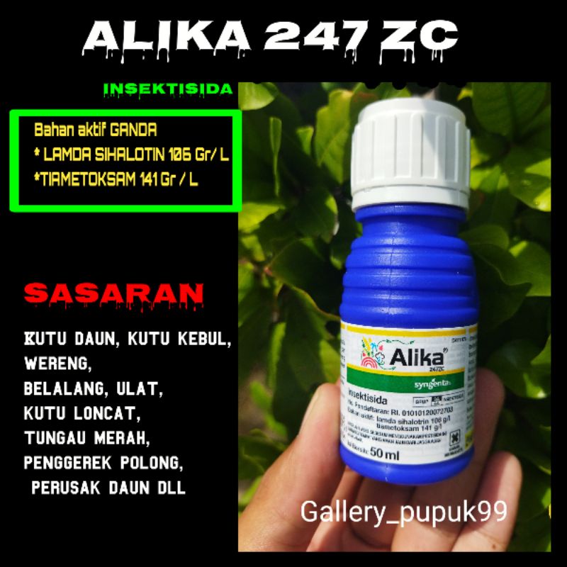 INSEKTISIDA ALIKA 247 ZC ( bahan aktif ganda) 50 ml