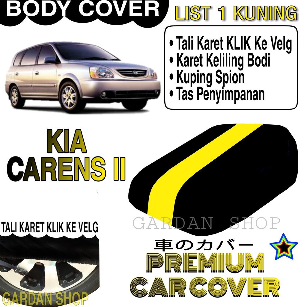 Body Cover KIA CARENS II List KUNING Penutup Pelindung Bodi Mobil Kia Carens II PREMIUM Yellow