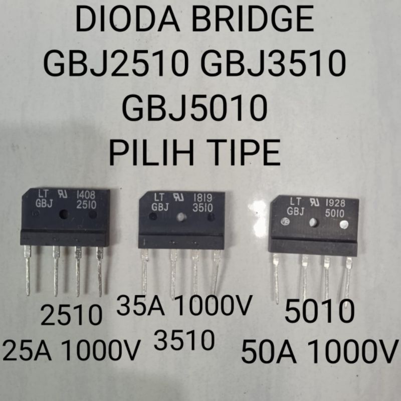 DIODA BRIDGE SISIR GBJ2510 GBJ3510 GBJ5010 GBJ 2510 GBJ 3510 GBJ 5010 25A 35A 50A 1000V