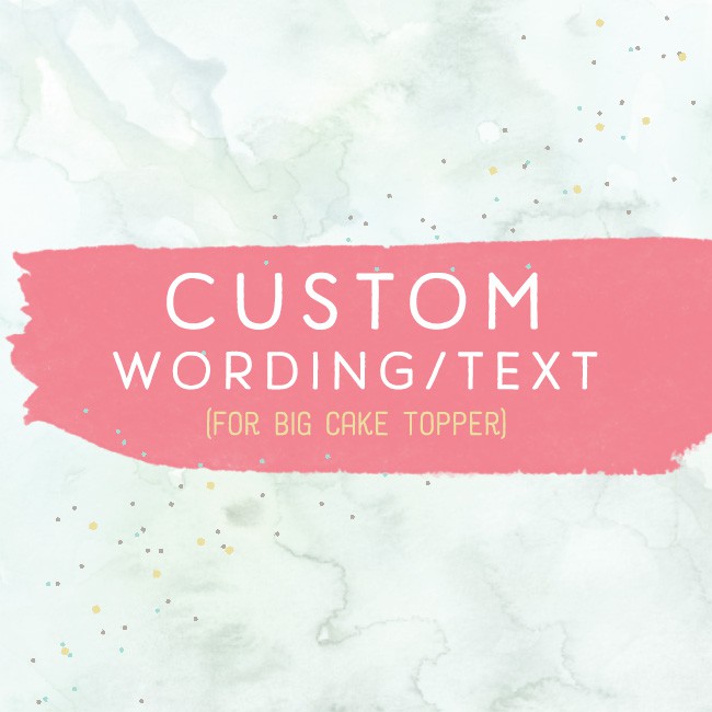 Add-On Custom Teks Wording Text untuk Big Cake Topper / Lebaran Label