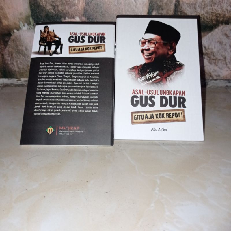 Asal Usul Ungkapan Gus Dur *Gitu Aja Kok Repot*