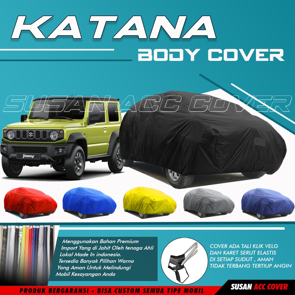 Body Cover Mobil Katana Sarung Mobil Katana/katana jimny/jimny katana/Sarung Mobil Jimny Katana