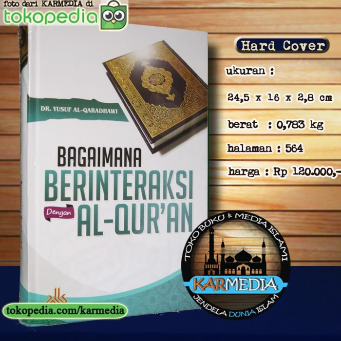 Bagaimana Berinteraksi Dengan Al Quran - Pustaka Al Kautsar - Karmedia