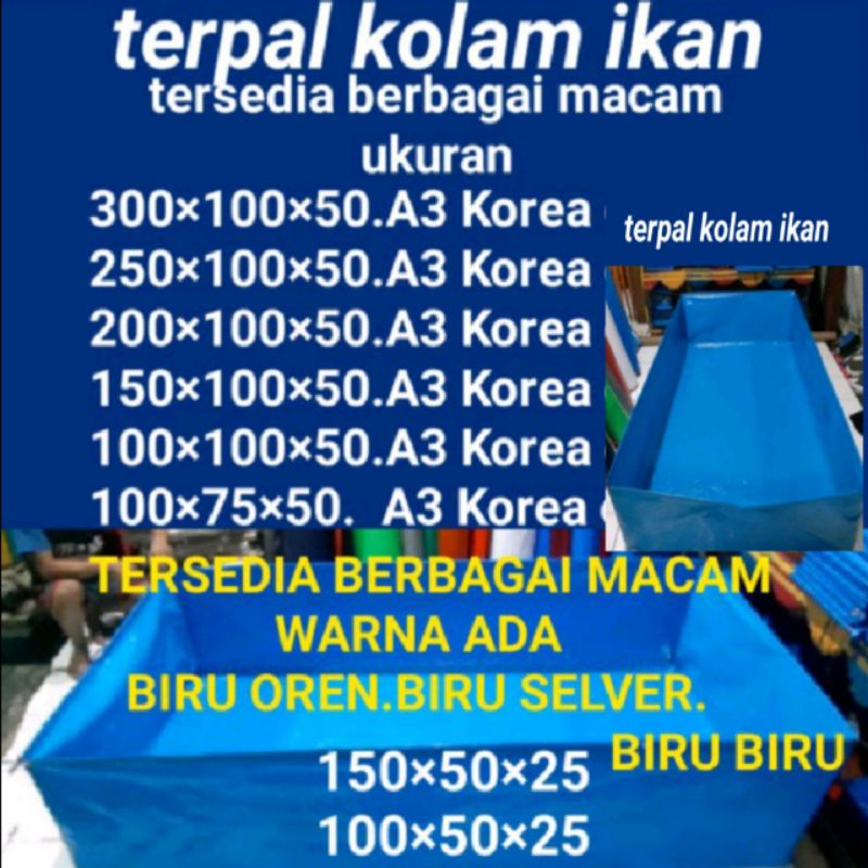 TERPAL KOLAM IKAN TYPE A3 TERSEDIA BERBAGAI MACAM UKURAN 300×100×50