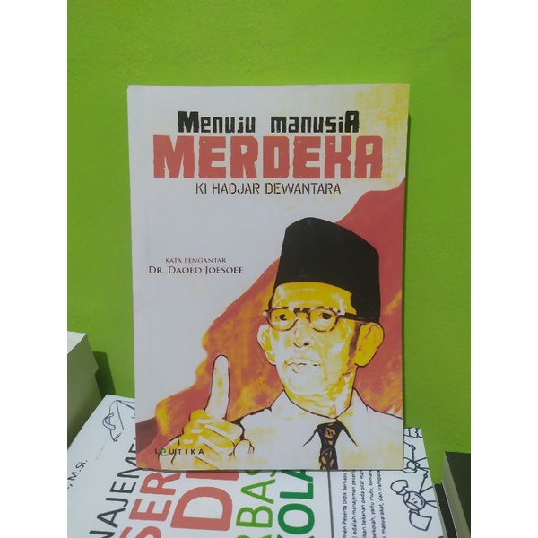 menuju manusia merdeka ki Hajar Dewantara