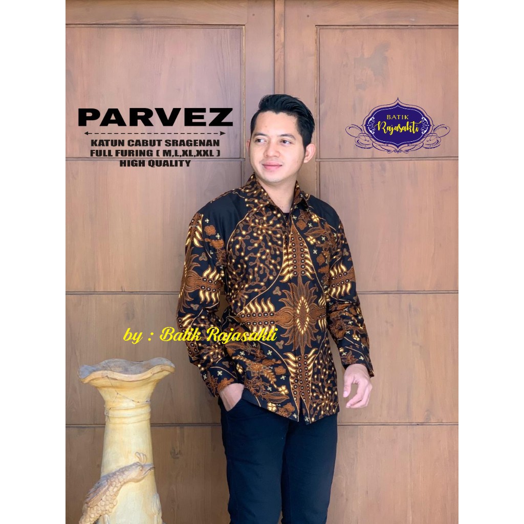 PARVEZ 2 RAJASAKTI KEMEJA BATIK SOLO PRIA LENGAN PANJANG LAPIS FURING ATASAN BATIK PREMIUM MODERN KATUN HALUS BAHUWIRYA  BANAMITRA BANAMITRA PUTIH BANGSAWAN BAYU PUTRA BERLIAN BIRU BHARATAYUDA BIMASENA BIRENDRA BIRU INDAH BRAHMAKERTA BRAHMAKERTA MERAH