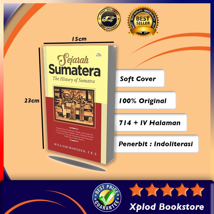 BUKU SEJARAH SUMATERA THE HISTORY OF SUMATRA SEJARAH PULAU SUMATERA ORIGINAL XPLOD BOOKSTORE