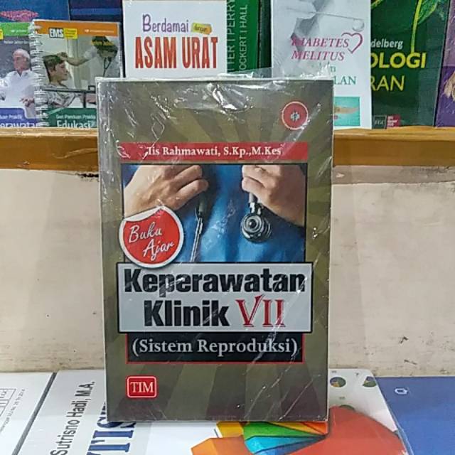 BUKU AJAR KEPERAWATAN KLINIK VII ( SISTEM REPRODUKSI ) ORIGINAL