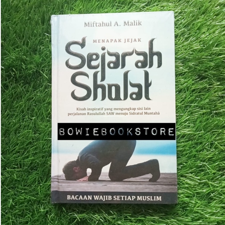 Menapak Jejak Sejarah Sholat