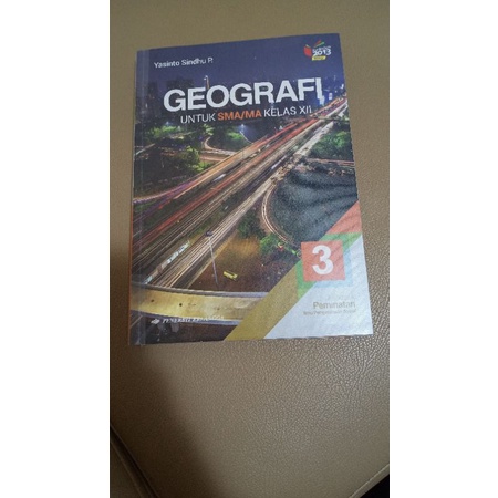 Buku Geografi Peminatan Kelas 12 XII SMA 3, Yasinto Sindhu P., Kurikulum 2013, JURUSAN IPS, Penerbit