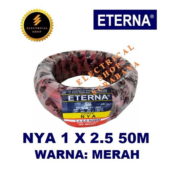 ETERNA KABEL NYA 1X2.5 50M MERAH (HARGA GROSIR) SNI LMK ORIGINAL ORI 1 X 2.5 MM 50 M RED