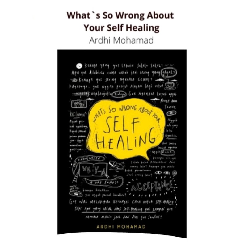What's so wrong about your self healing - ARDHI MOHAMAD