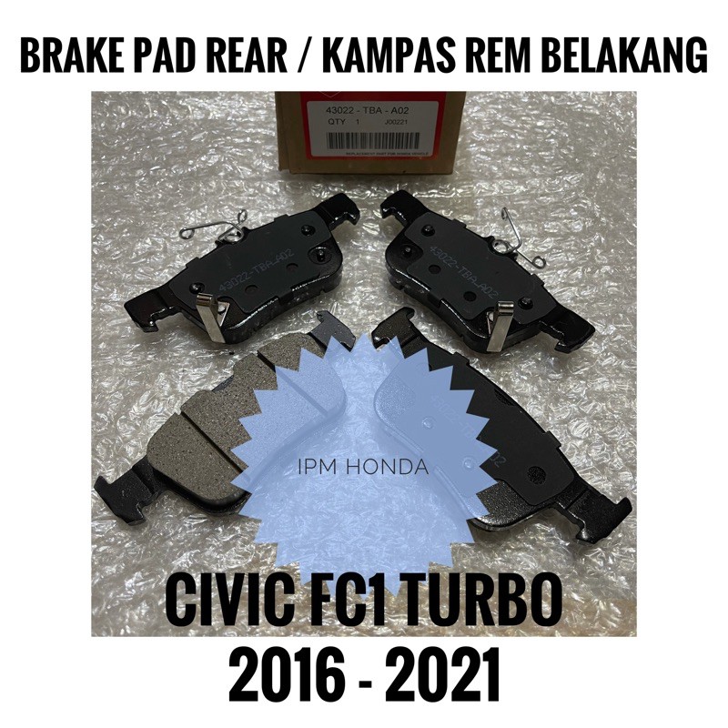 Brake Pad Kampas Rem Belakang Honda Civic FC1 TURBO 2016 2017 2018 2019 2020 2021 43022 TBA