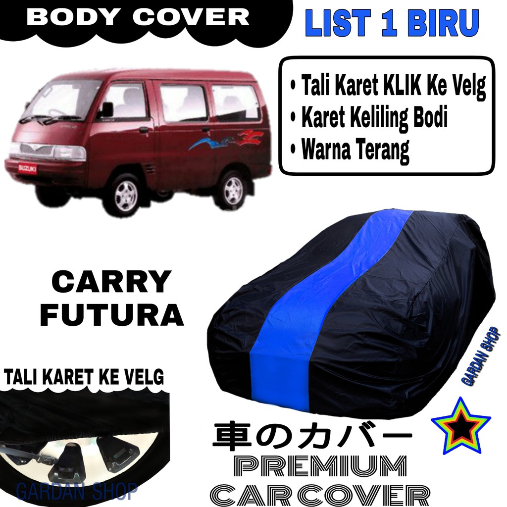 Body Cover CARRY FUTURA List Single BIRU Sarung Mobil Penutup Futuner PREMIUM