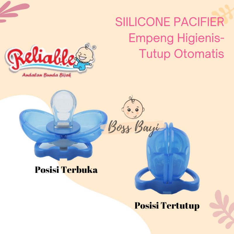 RELIABLE - Silicone Pacifier / Empeng Higienis - Tutup Otomatis