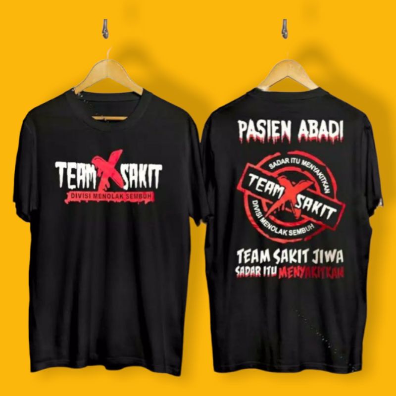 (BISA COD) BAJU KAOS DISTRO PRIA WANITA TEAM SAKIT PASIEN ABADI KAOS DISTRO MURAH