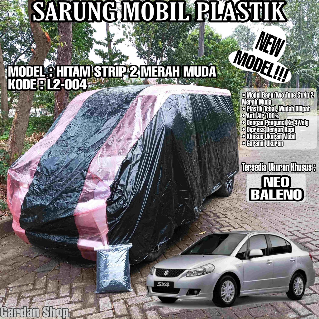 Sarung Mobil Plastik NEO BALENO Hitam Strip 2 Merah Muda Full Anti Air Full Waterproof