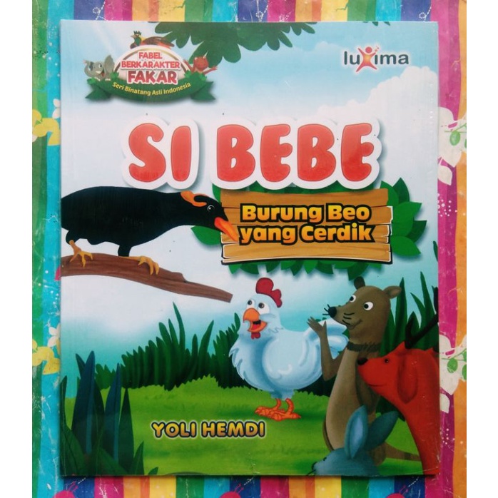 Buku Bacaan Cerita Anak Bergambar Si Bebe, Burung Beo yang Cerdik Seri Fabel Berkarakter Penulis Yol