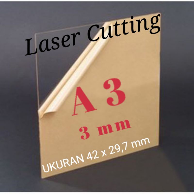 AKRILIK LEMBARAN POTONGAN LASER 3 MM BENING UKURAN A3