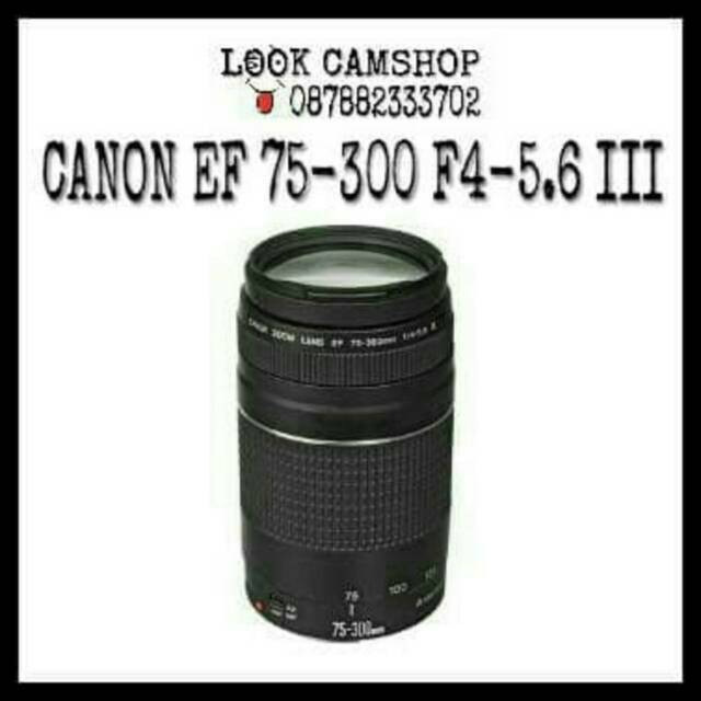Jual Lensa Tele Zoom Kamera Dslr Canon Ef 75 300mm 75 300 F4 5 6 Iii For Eos 1300d 1500d 600d 700d 750d Indonesia Shopee Indonesia