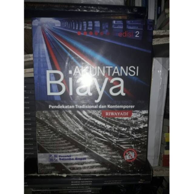 

Akuntansi Biaya Edisi 2 Pendekatan Tradisional dan Kontemporer
