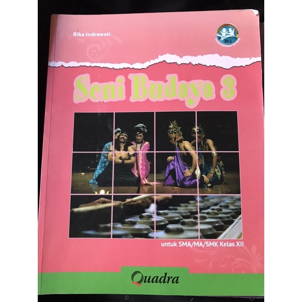 SENI BUDAYA QUADRA KELAS XII 12  K13