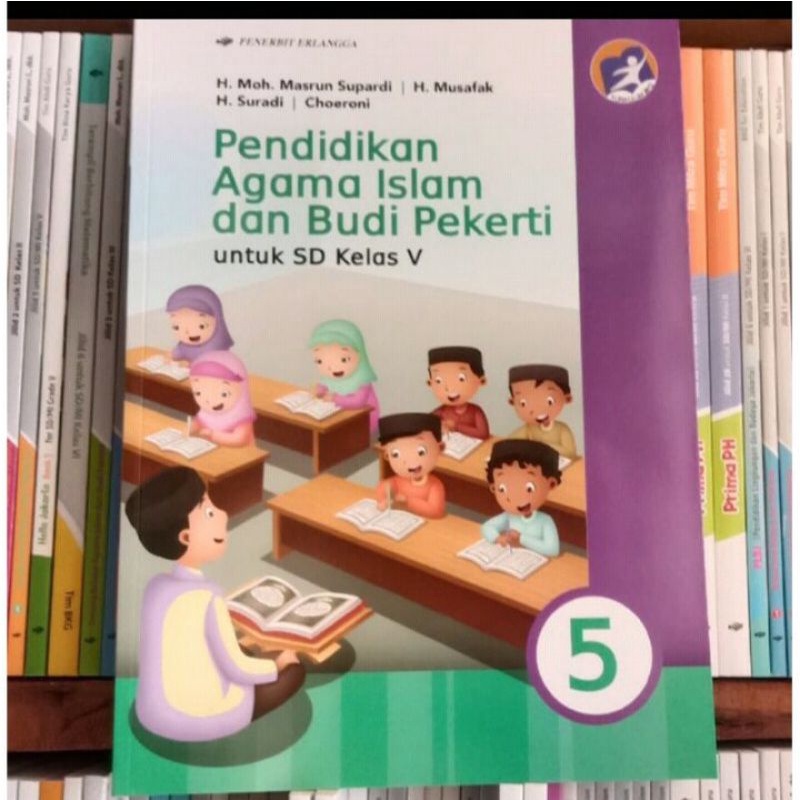 

pendidikan agama Islam dan budi pekerti kelas 5 SD revisi Erlangga