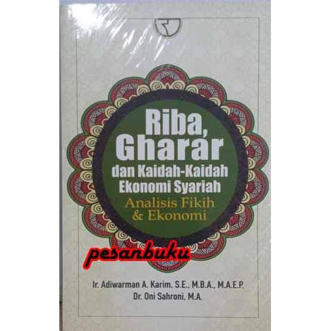 

Buku Riba, Gharar dan Kaidah-Kaidah Ekonomi Syariah (Analisis Fikih & Ekonomi)