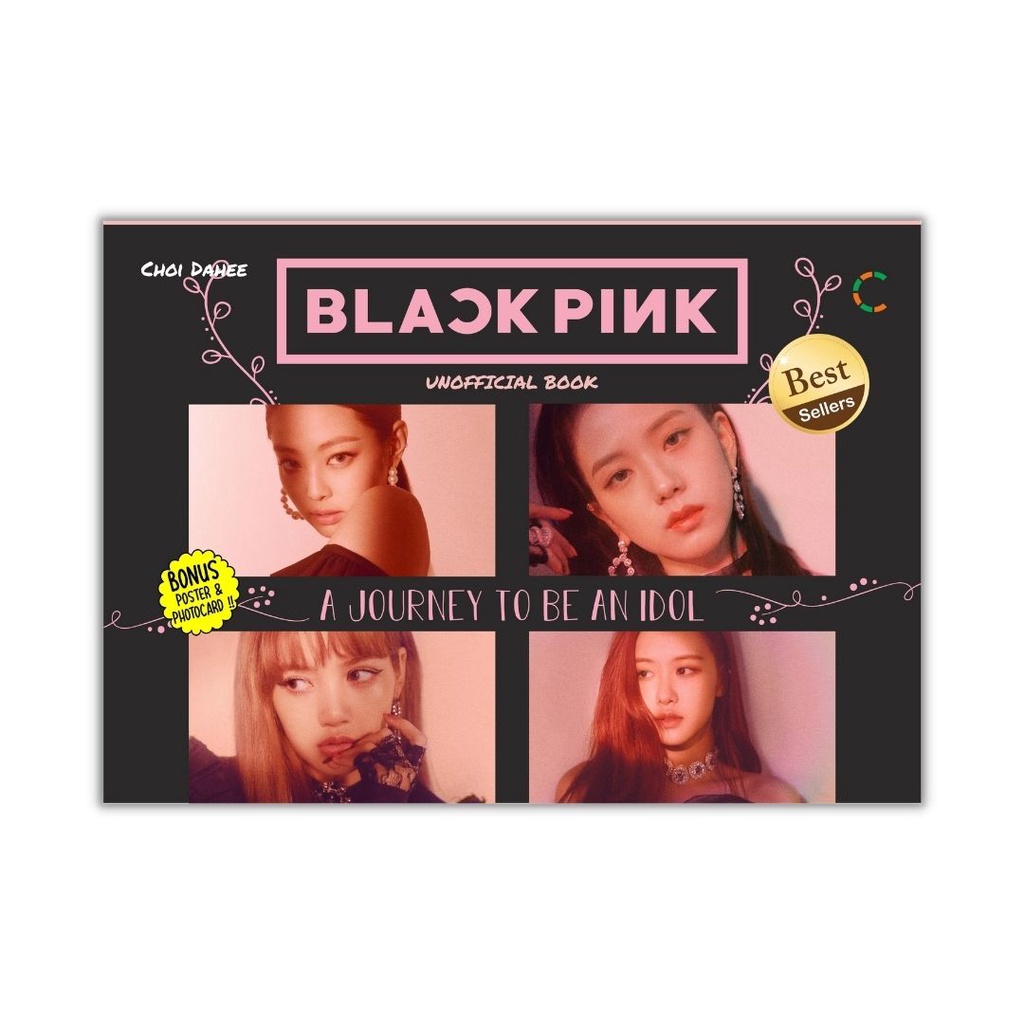 BUKU KPOP : BLACKPINK: A JOURNEY TO BE AN IDOL