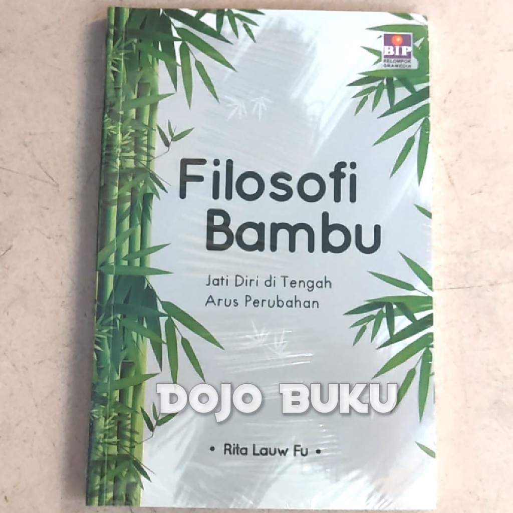 Buku Filosofi Bambu by Rita Lauw Fu