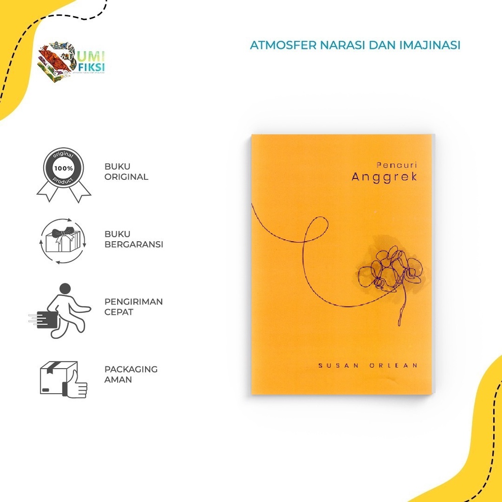 NOVEL - PENCURI ANGGREK - SUSAN ORLEAN - Banana - Bumifiksi