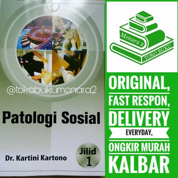 PATOLOGI SOSIAL JILID 1 "KARTINI KARTONO"