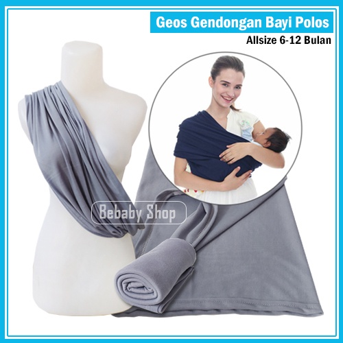 Geos Gendongan Bayi Polos Warna Abu-abu Gendongan Kaos Instan Sling Bayi Allsize 6-12 Bulan