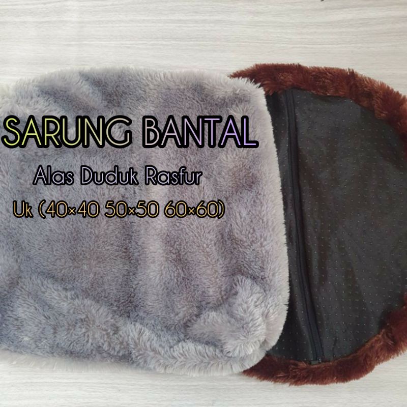 SARUNG BANTAL DUDUK LESEHAN BULU RASFUR UK LENGKAP (40x40 50x50 60x60)