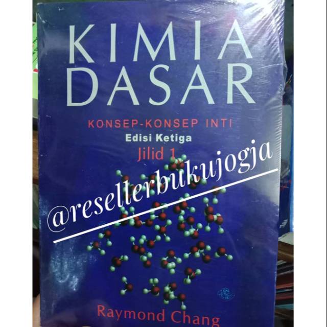 Buku ORI - Buku Kimia Dasar Konsep Konsep Inti Edisi 3 Jilid 1 Raymond Chang Erlangga