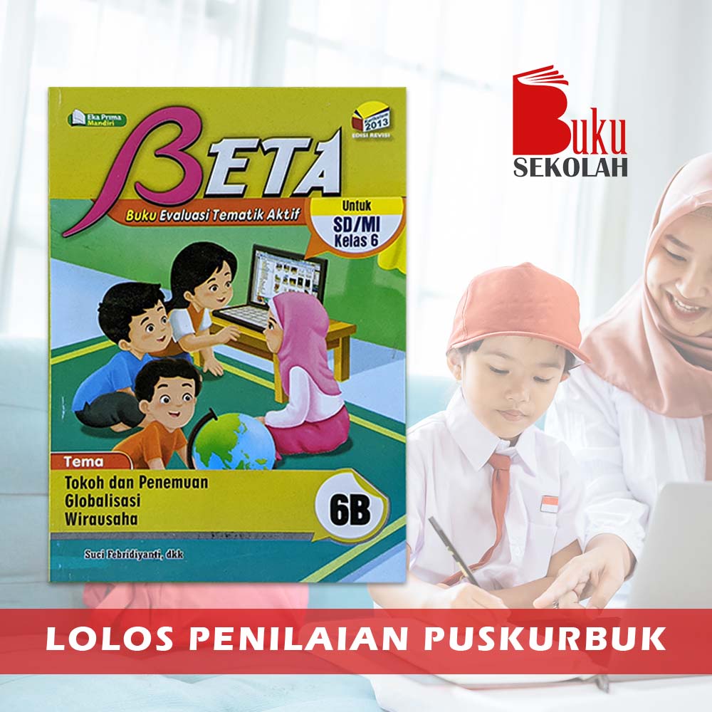 Jual BUKU BETA KELAS 6 TEMA 6B TOKOH DAN PENEMU GLOBALISASI WIRAUSAHA ...