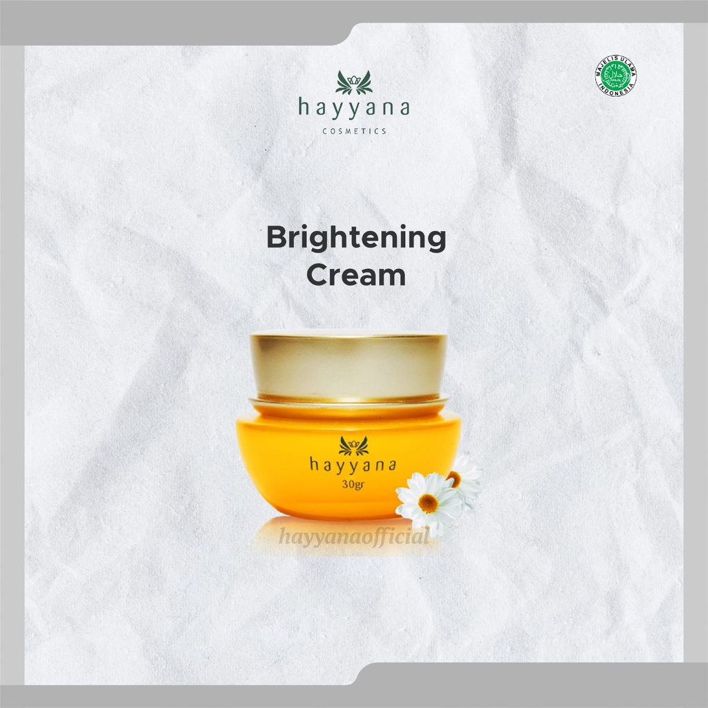 Hayyana Brightening Cream - Atasi Flek Hitam - Glowing