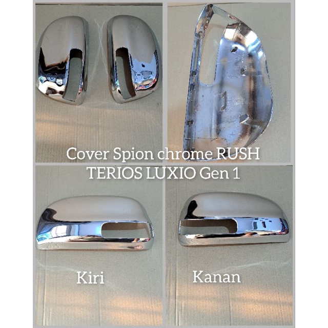 Cover spion RUSH gen 1 TERIOS LUXIO tipe X chrome kanan atau kiri