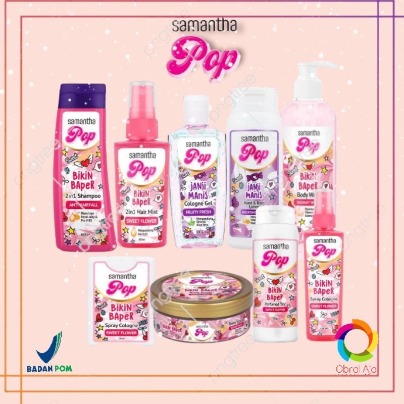 Samantha Pop  Series / Hair Mist / Body Scrub / Cologne Gel / Spray Clologne / Splash Cologne / Body