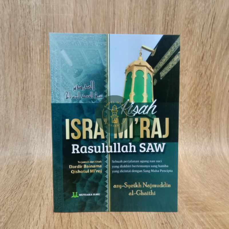 Kisah Isra' Mi'raj Rasulullah SAW Terjemah Dardir Bainama Qishotul Mi'roj - Mutiara Ilmu Publisher - MIP