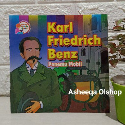 Buku Cerita Tokoh Penemu Mobil Karl Friedrich Benz