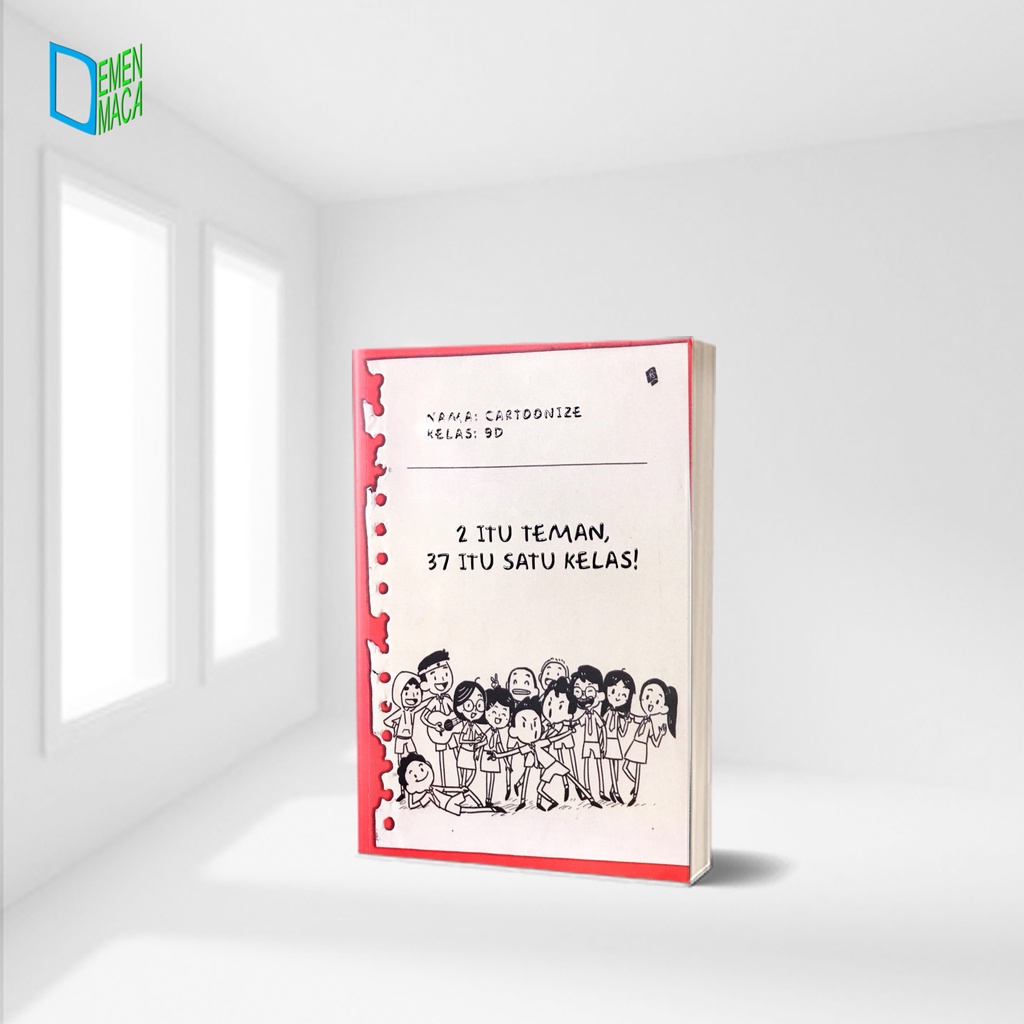 2 ITU TEMAN, 37 ITU SATU KELAS