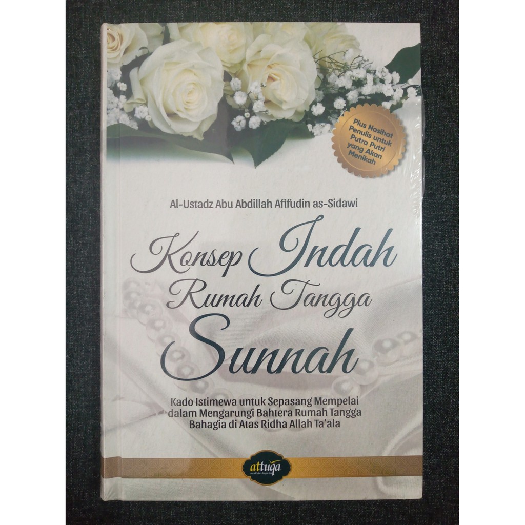 KONSEP INDAH RUMAH TANGGA SUNNAH - Abu Abdillah As-Sidawi