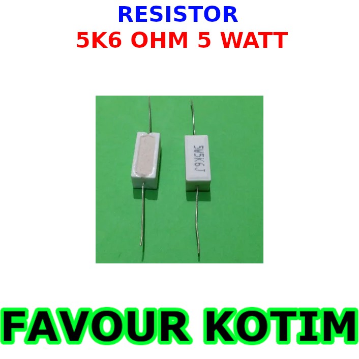 RESISTOR 5K6 5.6K OHM 5 WATT 5 PERSEN R 5W KAPUR FVKOTIM