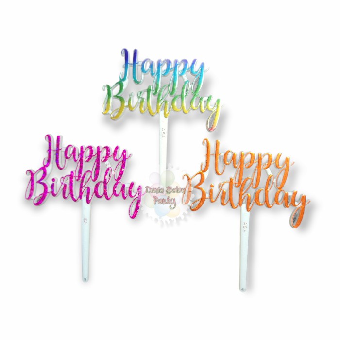 Cake Topper Happy Birthday / Tusukan Hiasn Kue Hbd Sambung Acrylic